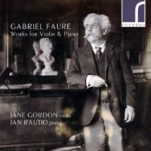 Gabriel Fauré: Works for Violin &amp; Piano (CD / Album)