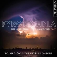 Pyrotechnia: Fire + Fury from 18th-century Italy (CD / Album)