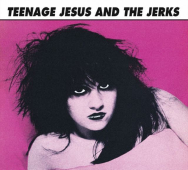 Teenage Jesus &amp; the Jerks (CD / Album Digipak)