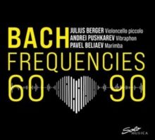 Bach: Frequencies 60-90 (CD / Album)