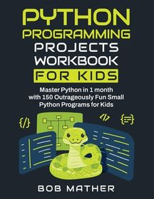 Python Programming Projects Workbook for Kids | Shop Today. Get it ...