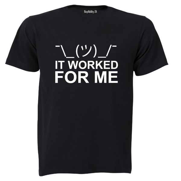 Worked For Me - Adults - T-Shirt