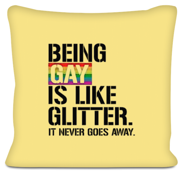 Being Gay Is Like Glitter LGBTQ Scatter Cushion