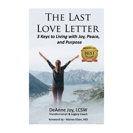 The Last Love Letter 3 Keys To Living With Joy Peace And Purpose Buy Online In South Africa Takealot Com