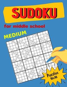 Medium Sudoku For Middle School Puzzles 16x16: Math riddles book for ...