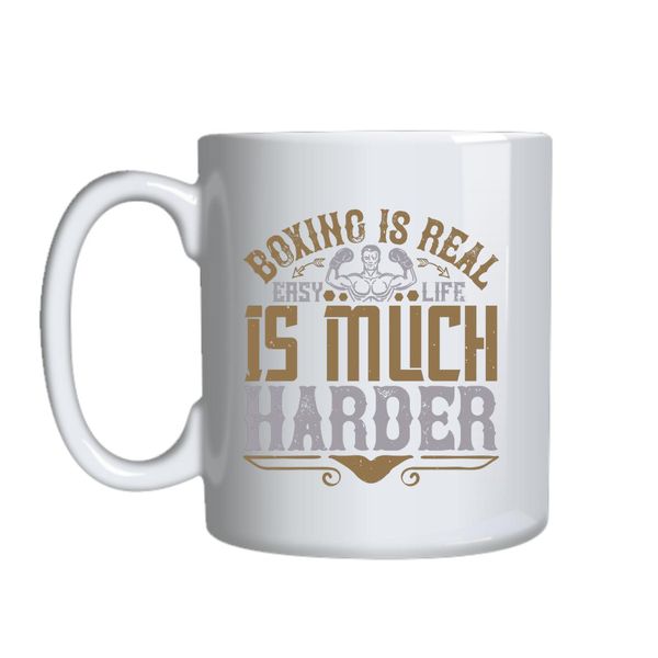 Boxing Is Real Easy Mug Gift Idea 156