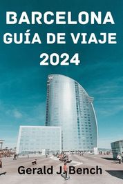 Barcelona Gu A De Viaje 2024: La Mejor Poca Para Visitar, Las ...