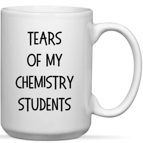 Tears Of My Chemistry Students Teacher Gift Mug