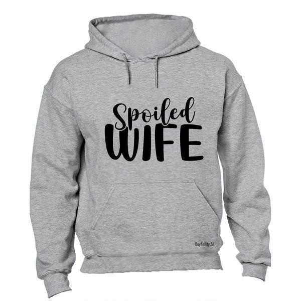 Spoiled Wife - Hoodie