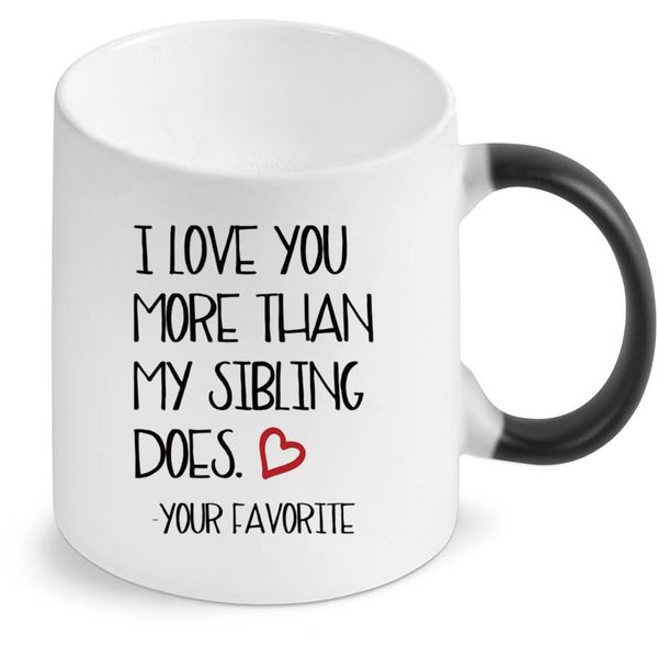 I Love You More Than My Sibling Does Color Changing Mug