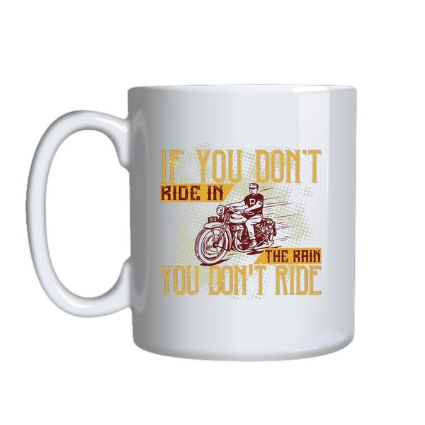 If You Don_t Ride Mug Gift Idea 157
