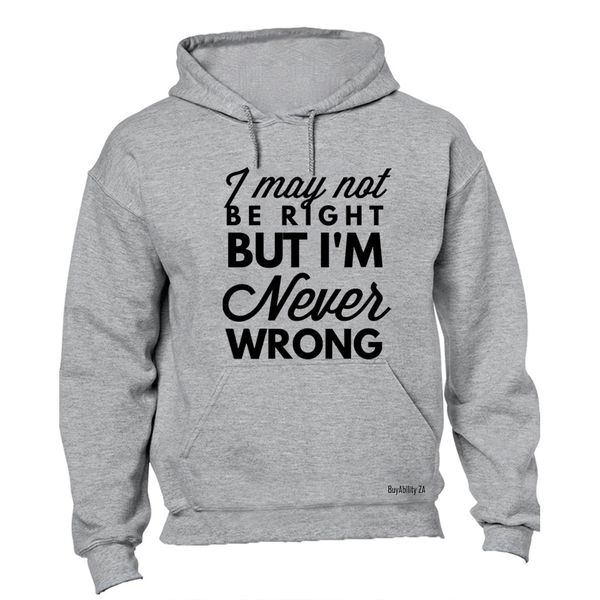 Never Wrong - Mens - Hoodie - Grey
