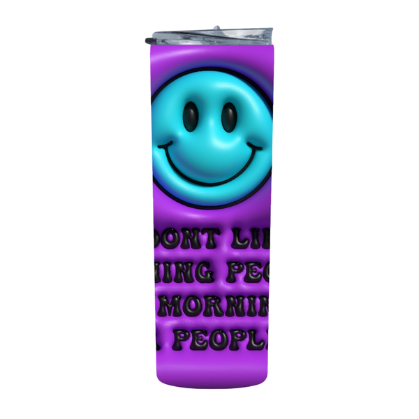 Purple and Blue Morning People 20 Oz Straight Skinny Tumbler 008