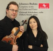 Johannes Brahms: Complete Works for Violin and Piano (CD / Album)