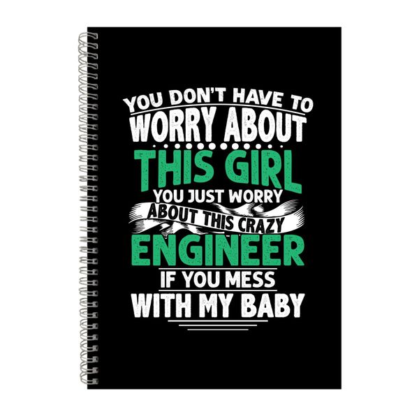 You Don_t Have To Worry Notebook Engineer Gift Idea A4 Notepad 139