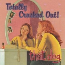 Totally Crushed Out! (Vinyl / 12" Album)