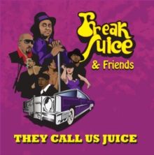 They Call Us Juice (CD / Album)