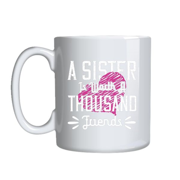 A Sister Thousand Friends Mug Gift Idea 161