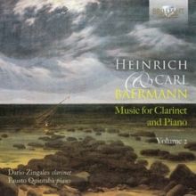 Heinrich &amp; Carl Baermann: Music for Clarinet and Piano (CD / Album)