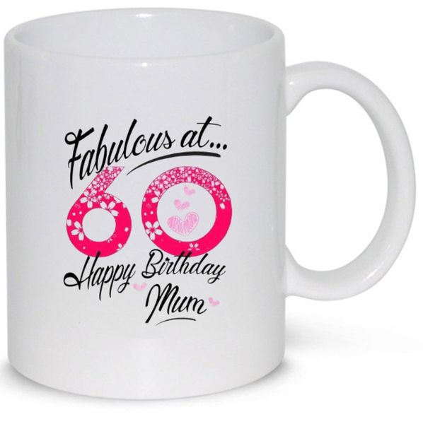 Fabulous at 60 Happy 60th Birthday Mum Gift Mug