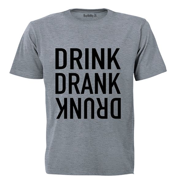 Drink. Drank. Drunk - Mens - T-Shirt - White