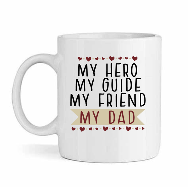 My hero Father's day - mother's day-valentines mug