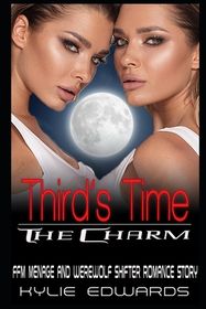 Third's Time the Charm: FFM Menage and Werewolf Shifter Romance Story