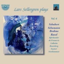 Lars Sellergren Plays Schubert/Schumann/Brahms/Ravel (CD / Album)