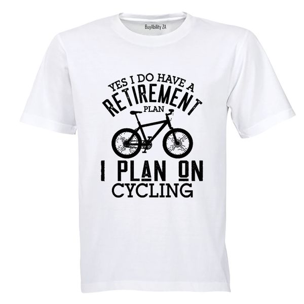 Retirement Plan Cycling Adults T-Shirt
