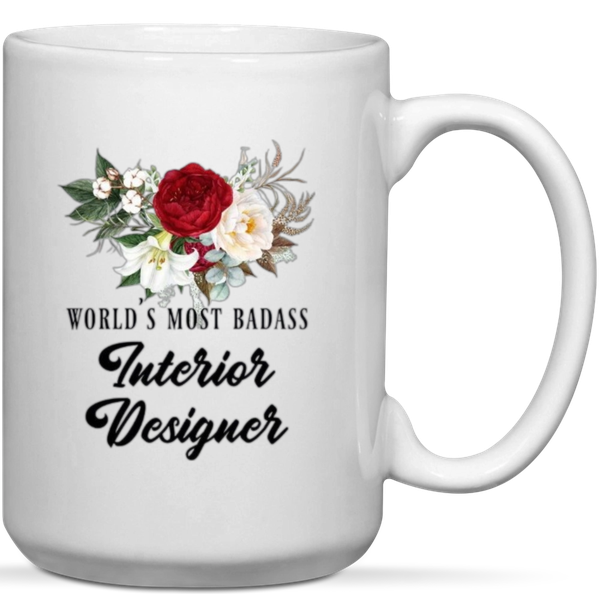 World's Most Badass Interior Designer Gift Mug