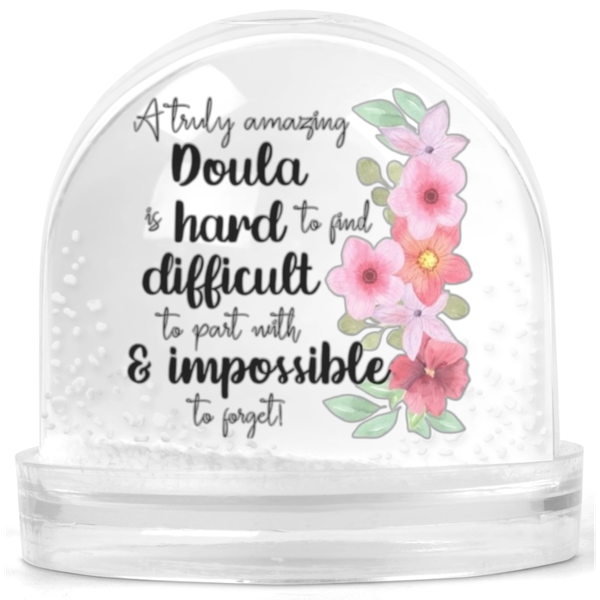 A Truly Amazing Doula Gift Snowglobe