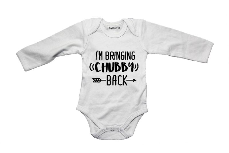 I'm Bringing Chubby Back - Baby Grow