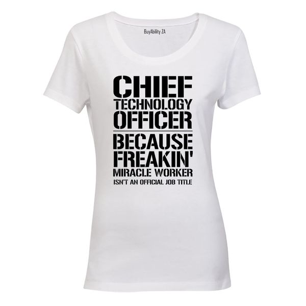 Chief Technology Officer - Ladies - T-Shirt