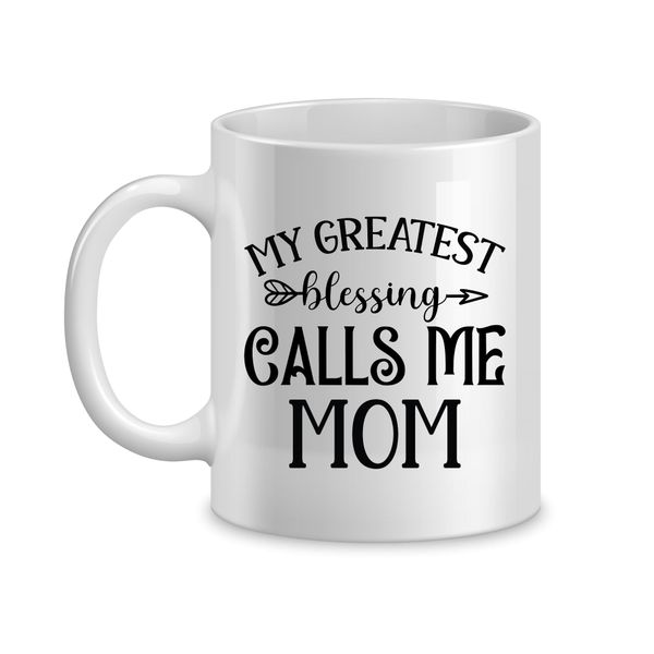 Greatest Blessing Coffee Mugs for Mothers Trendy Mom Sayings Graphic 060