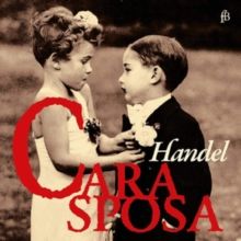 Handel: Cara Sposa (CD / Album)