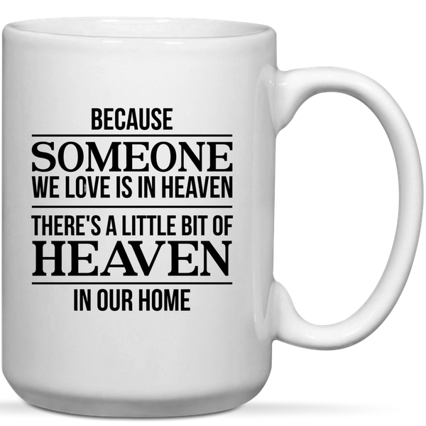 A little Of Heaven In Our Home Rememberance Memorial Gift Mug