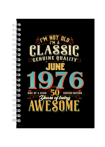 50 Years Old Born June 1976 Birthday Writing Book Notepad Notebook A4