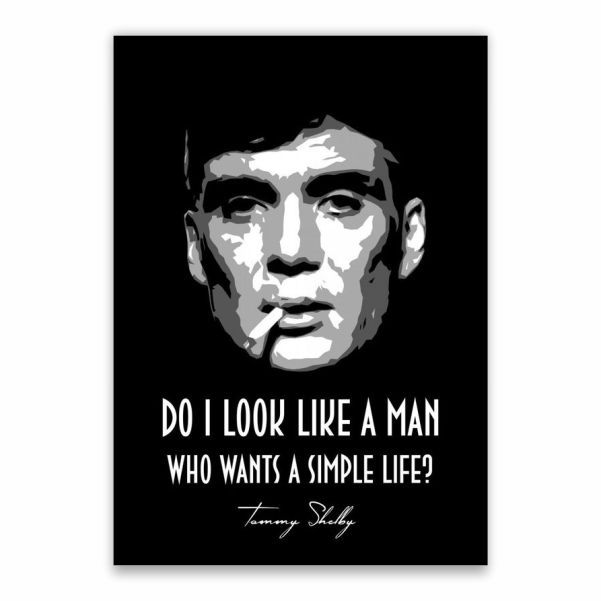 Thomas Shelby Quote Poster - A1