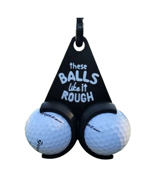 Golf Ball Holder - These balls like it rough
