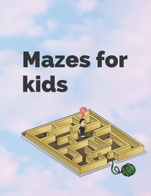 Mazes For Kids: Maze Activity Book - 4-6, 6-8 - Workbook for Games ...