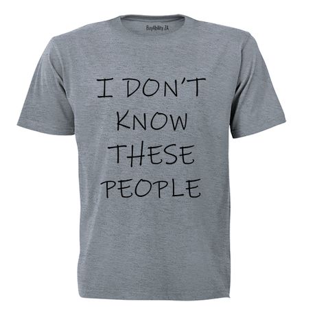 I Don't Know These People! - Kids T-Shirt - Grey