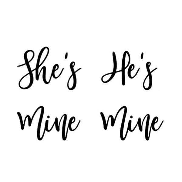 Graphic Decal for Wedding - "She's Mine/He's Mine