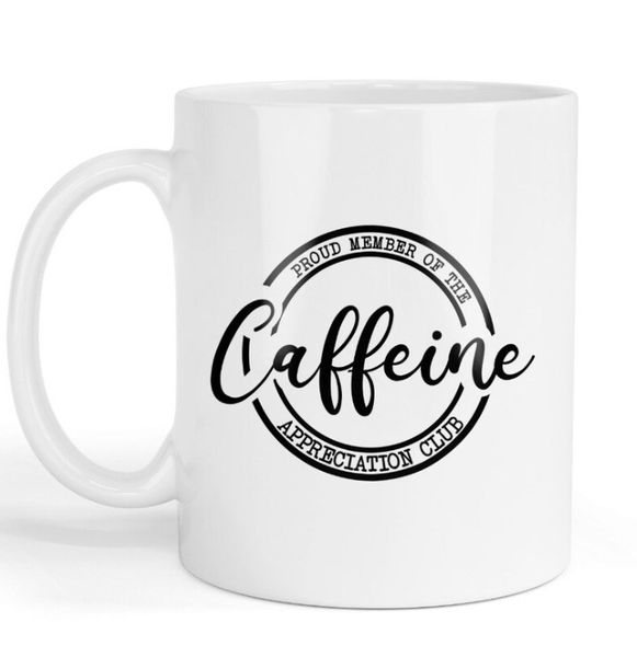Caffeine Appreciation Club Christmas Birthday Gift Coffee Mug
