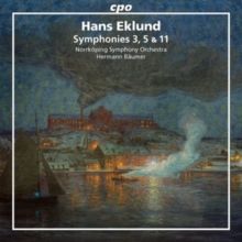 Hans Eklund: Symphonies 3, 5 &amp; 11 (CD / Album)