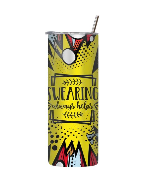 Swearing 20 Oz Tumbler with Lid Straw Trendy Comic Sayings Graphic Gift 212