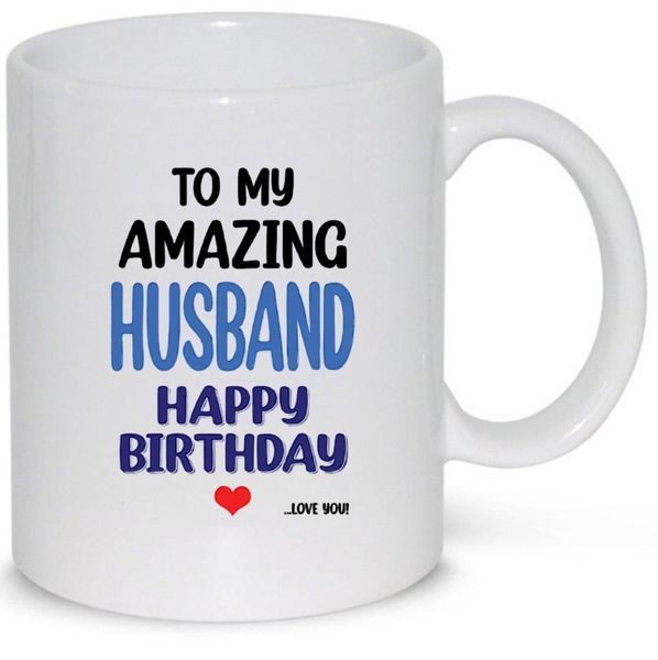 Happy Birthday To My Amazing Husband Gift 11Oz Premium Coffee Mug