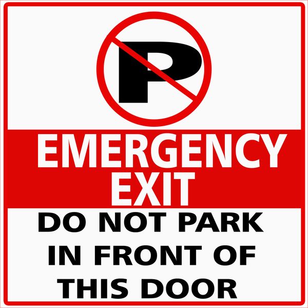Emergency Exit, do not park in front of this door sign-44cmx44cm