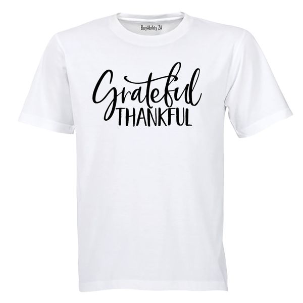 Grateful. Thankful - Adults - T-Shirt