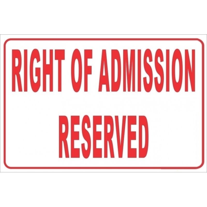 right-of-admission-reserved-sign-20cm-x-30cm-shop-today-get-it