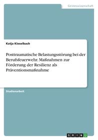 Posttraumatische Belastungsst?rung Bei Der Berufsfeuerwehr. Ma?nahmen ...